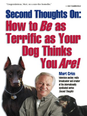 cover image of How to BE as Terrific as Your Dog Thinks You Are!